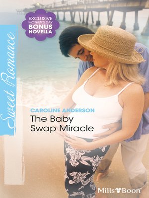 cover image of The Baby Swap Miracle/His Cowgirl Valentine